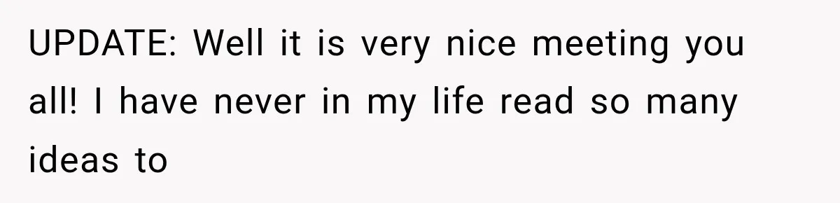 Coworker Humiliates Her Behind Closed Doors, Then Her Hidden Camera Reveals Everyone Involved UPDATE: Well it is very nice meeting you all! I have never in my life read so many ideas to