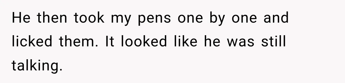 Coworker Humiliates Her Behind Closed Doors, Then Her Hidden Camera Reveals Everyone Involved He then took my pens one by one and licked them. It looked like he was still talking.