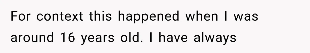 Woman Assumes Teen Is Pregnant, Then Learns the Painful Truth Behind Her “Baby Bump” For context this happened when I was around 16 years old. I have always