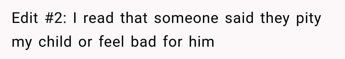 Sister Demands Labor Updates, Then Cuts Contact When the Baby Arrives Without Warning Edit #2: I read that someone said they pity my child or feel bad for him