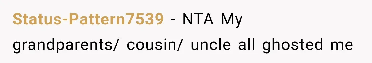 Sister Demands Labor Updates, Then Cuts Contact When the Baby Arrives Without Warning Status-Pattern7539 − NTA My grandparents/ cousin/ uncle all ghosted me