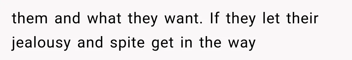 Sister Demands Labor Updates, Then Cuts Contact When the Baby Arrives Without Warning them and what they want. If they let their jealousy and spite get in the way