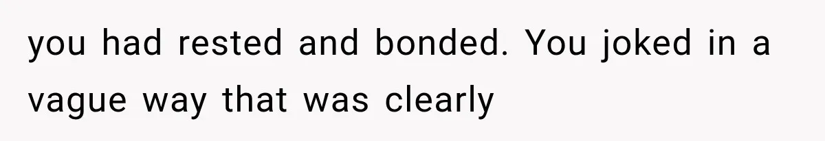 Sister Demands Labor Updates, Then Cuts Contact When the Baby Arrives Without Warning you had rested and bonded. You joked in a vague way that was clearly