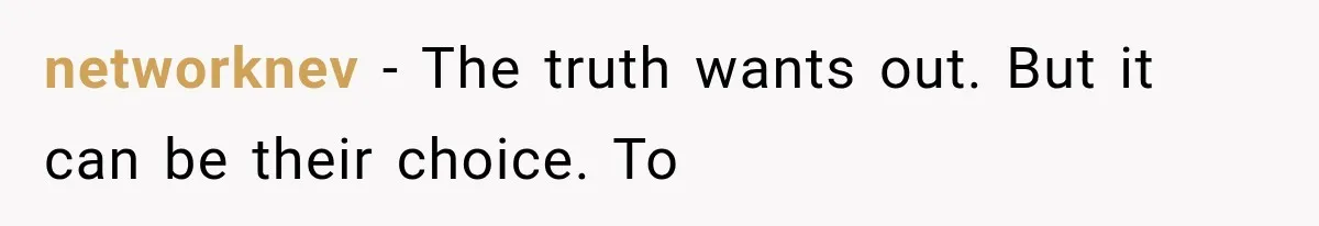 Woman Tries to Grieve Her Ex-Husband, Then Discovers He Lied to Almost Every Woman in His Life networknev − The truth wants out. But it can be their choice. To