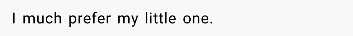 Mom Admits She Loves Her Youngest More, Then Confesses Why Her Oldest Pushes Her Away I much prefer my little one.