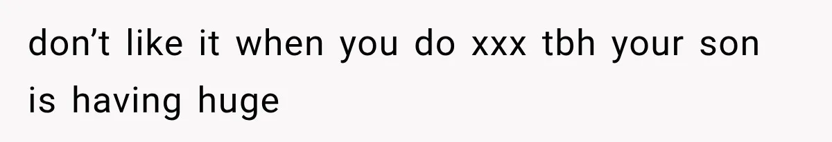 Mom Admits She Loves Her Youngest More, Then Confesses Why Her Oldest Pushes Her Away don’t like it when you do xxx tbh your son is having huge