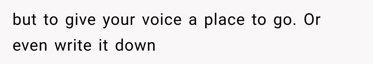 Mom Admits She Loves Her Youngest More, Then Confesses Why Her Oldest Pushes Her Away but to give your voice a place to go. Or even write it down