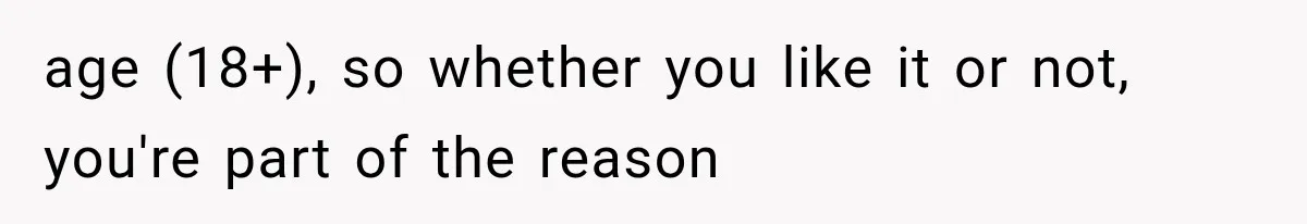 Mom Admits She Loves Her Youngest More, Then Confesses Why Her Oldest Pushes Her Away age (18+), so whether you like it or not, you're part of the reason