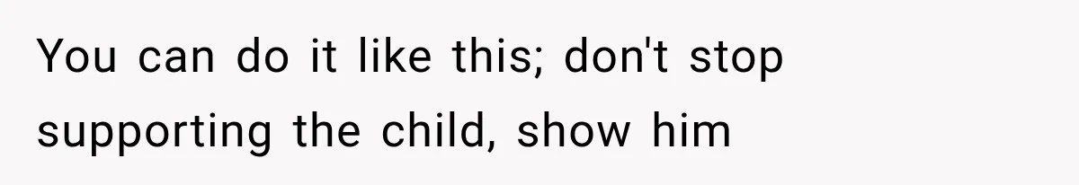 Mom Admits She Loves Her Youngest More, Then Confesses Why Her Oldest Pushes Her Away You can do it like this; don't stop supporting the child, show him