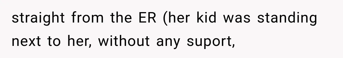 Woman Refuses To Believe Young Man Has Cancer, Then Punches The Worst Possible Stranger straight from the ER (her kid was standing next to her, without any suport,