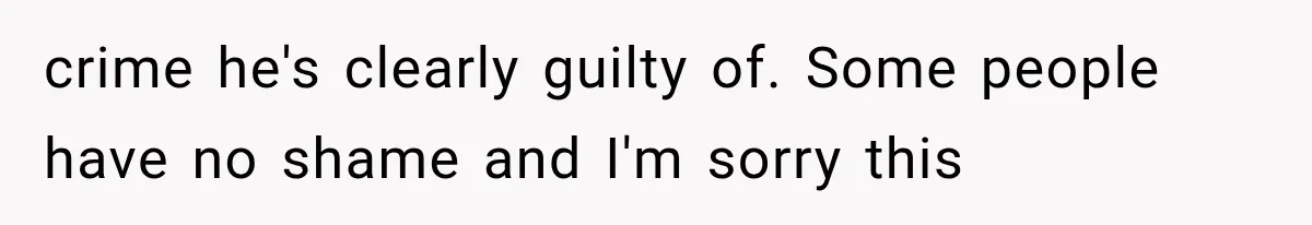 Mother Claimed She Was Faking Blindness, Then Let Her Son Steal The One Thing She Needed Most crime he's clearly guilty of. Some people have no shame and I'm sorry this