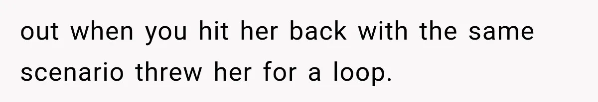 Mom Broke Down In Therapy After Her Daughter Compared A Future Stepmom To Her Husband out when you hit her back with the same scenario threw her for a loop.