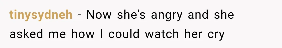Mom Broke Down In Therapy After Her Daughter Compared A Future Stepmom To Her Husband tinysydneh − Now she's angry and she asked me how I could watch her cry