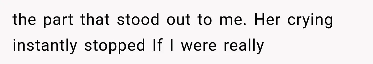 Mom Broke Down In Therapy After Her Daughter Compared A Future Stepmom To Her Husband the part that stood out to me. Her crying instantly stopped If I were really