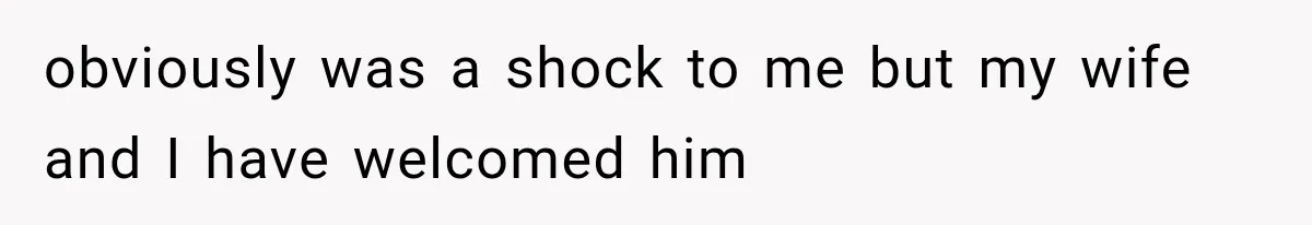 Newly Found Son Says His Adopted Brother Isn't “Real Family,” And Dad Shuts It Down Fast obviously was a shock to me but my wife and I have welcomed him