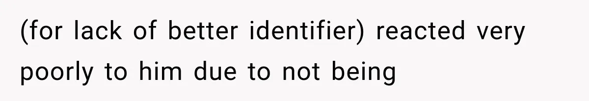 Newly Found Son Says His Adopted Brother Isn't “Real Family,” And Dad Shuts It Down Fast (for lack of better identifier) reacted very poorly to him due to not being