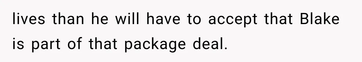 Newly Found Son Says His Adopted Brother Isn't “Real Family,” And Dad Shuts It Down Fast lives than he will have to accept that Blake is part of that package deal.
