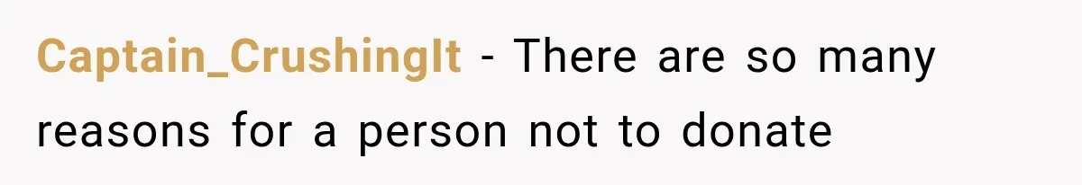 Student Mocked For Refusing To Donate Blood, Then Dropped One Sentence That Silenced The Entire Class Captain_CrushingIt − There are so many reasons for a person not to donate