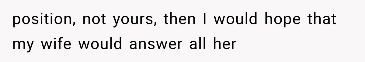 Salesman Wouldn't Stop Calling During Her Cancer Treatment, Until He Saw Where The Call Was Coming From position, not yours, then I would hope that my wife would answer all her