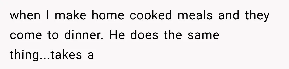 Daughter’s Boyfriend Orders Full Meals He Never Eats, Then Throws Every Bite In The Trash when I make home cooked meals and they come to dinner. He does the same thing...takes a