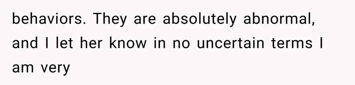 Daughter’s Boyfriend Orders Full Meals He Never Eats, Then Throws Every Bite In The Trash behaviors. They are absolutely abnormal, and I let her know in no uncertain terms I am very