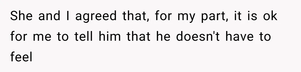 Daughter’s Boyfriend Orders Full Meals He Never Eats, Then Throws Every Bite In The Trash She and I agreed that, for my part, it is ok for me to tell him that he doesn't have to feel
