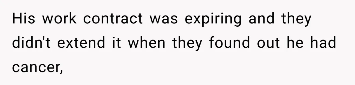 She Married Her Boyfriend To Save His Life, Then He Started Treating Her Like An Unlimited ATM His work contract was expiring and they didn't extend it when they found out he had cancer,