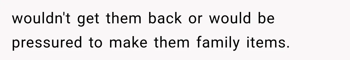 Mom Freaks Out After Dad Sends Stepbrothers Away — She’s Been Trying To Force Them On Man For Years wouldn't get them back or would be pressured to make them family items.