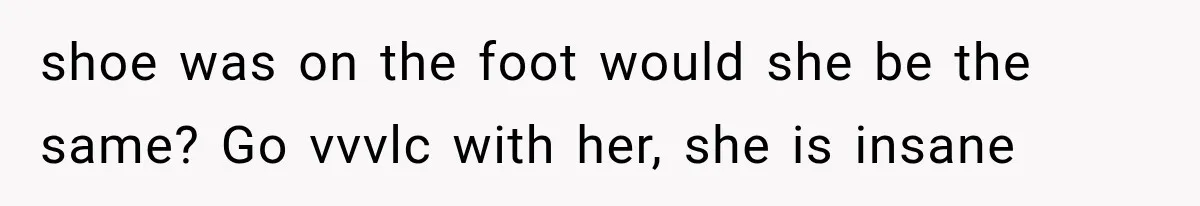 Mom Freaks Out After Dad Sends Stepbrothers Away — She’s Been Trying To Force Them On Man For Years shoe was on the foot would she be the same? Go vvvlc with her, she is insane