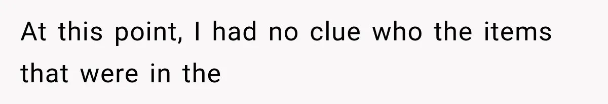 Cleaner Started Using Her Forgotten Backpack, Then Called Her Disrespectful For Taking It Back At this point, I had no clue who the items that were in the