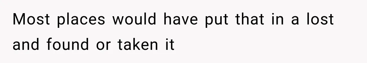 Cleaner Started Using Her Forgotten Backpack, Then Called Her Disrespectful For Taking It Back Most places would have put that in a lost and found or taken it