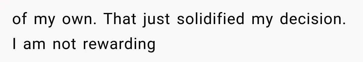 Sister Called Her Childfree Life “Selfish,” Then Demanded $60,000 For College Tuition of my own. That just solidified my decision. I am not rewarding
