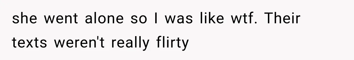 Wife Hid Another Man At Every Ultrasound, Then Acted Shocked When Her Husband Wanted A Paternity Test she went alone so I was like wtf. Their texts weren't really flirty