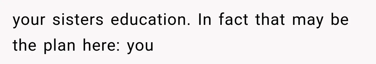 Mother Says Cancer Treatment Costs Too Much, Then Asks Her Sick Child To “Sacrifice” Himself your sisters education. In fact that may be the plan here: you