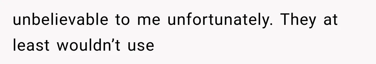 Mother Says Cancer Treatment Costs Too Much, Then Asks Her Sick Child To “Sacrifice” Himself unbelievable to me unfortunately. They at least wouldn’t use