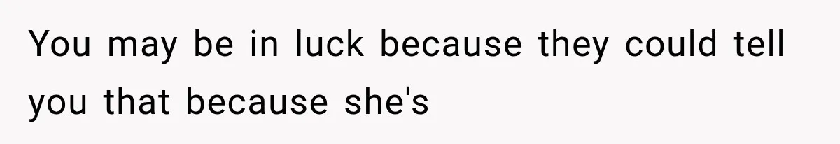 Ex-Husband’s Mom Calls Him “Daddy” When Talking About Their Dog And Refers To Herself As His Wife In The Hospital You may be in luck because they could tell you that because she's