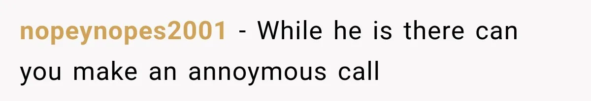 Ex-Husband’s Mom Calls Him “Daddy” When Talking About Their Dog And Refers To Herself As His Wife In The Hospital nopeynopes2001 − While he is there can you make an annoymous call