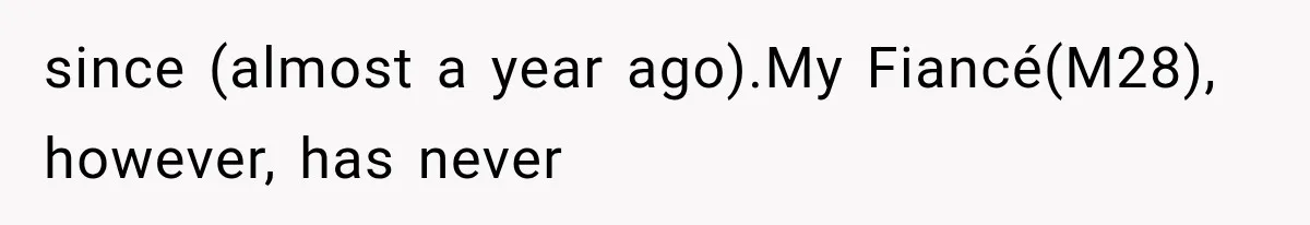 Best Friend Of 25 Years Ghosts This Woman After She Refused To Let Friend's 57-Year-Old Boyfriend Come To Her Baby Birthday Party since (almost a year ago).My Fiancé(M28), however, has never