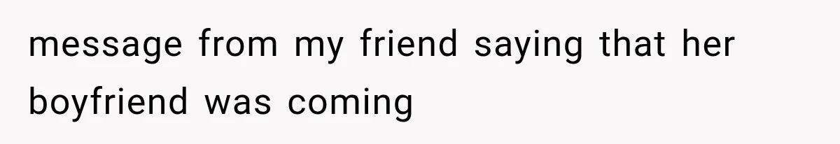 Best Friend Of 25 Years Ghosts This Woman After She Refused To Let Friend's 57-Year-Old Boyfriend Come To Her Baby Birthday Party message from my friend saying that her boyfriend was coming