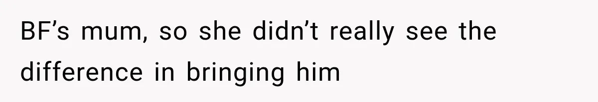 Best Friend Of 25 Years Ghosts This Woman After She Refused To Let Friend's 57-Year-Old Boyfriend Come To Her Baby Birthday Party BF’s mum, so she didn’t really see the difference in bringing him