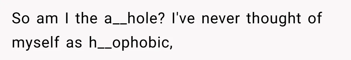 Roommate Gets Mad When Man Admit His Hookups Annoy Him — Now He Realize He Might Be in Love With That Roomate So am I the a__hole? I've never thought of myself as h__ophobic,