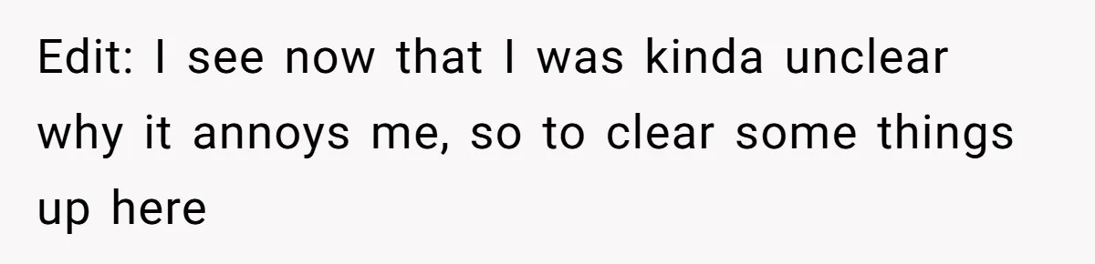 Roommate Gets Mad When Man Admit His Hookups Annoy Him — Now He Realize He Might Be in Love With That Roomate Edit: I see now that I was kinda unclear why it annoys me, so to clear some things up here