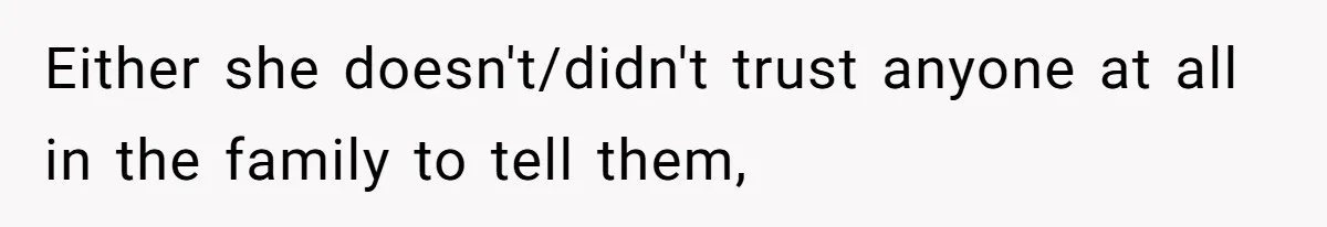 The Maternal Mirage: Inside The Twisted Mind Of A Bio-Mother Who Threatens To "End" Her Child For Existing Either she doesn't/didn't trust anyone at all in the family to tell them,