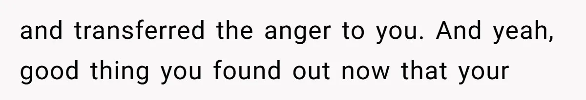 The Maternal Mirage: Inside The Twisted Mind Of A Bio-Mother Who Threatens To "End" Her Child For Existing and transferred the anger to you. And yeah, good thing you found out now that your