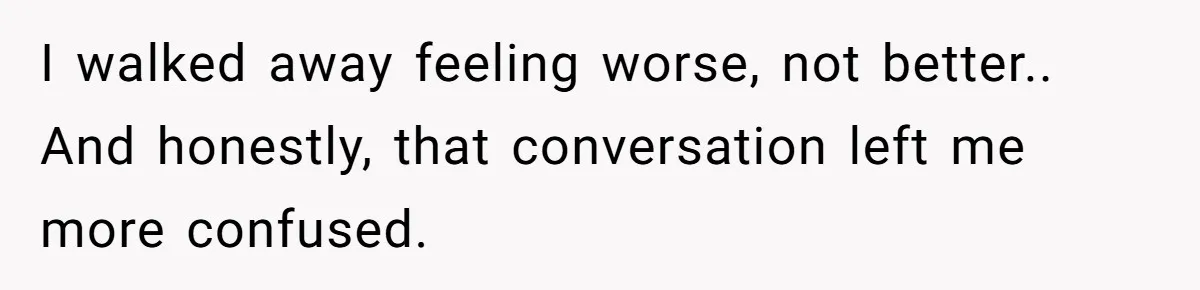 Wife Granted Absolute Sanity Check After Sister Admits To Using Husband As An "Audience" I walked away feeling worse, not better.. And honestly, that conversation left me more confused.