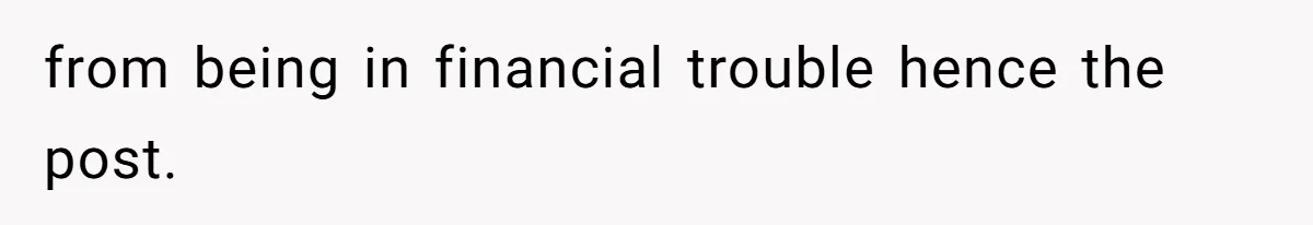 Wife On Mat Leave Pushes Husband For Side Hustle — He Refuses And Wants To Enjoy Work-Life Balance from being in financial trouble hence the post.