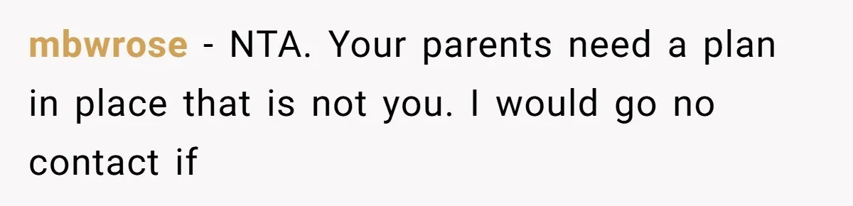 The Parental Failure: How Condoning An ASD Child’s Aggression Permanently Poisoned Their Son’s Childhood Sanctuary mbwrose − NTA. Your parents need a plan in place that is not you. I would go no contact if
