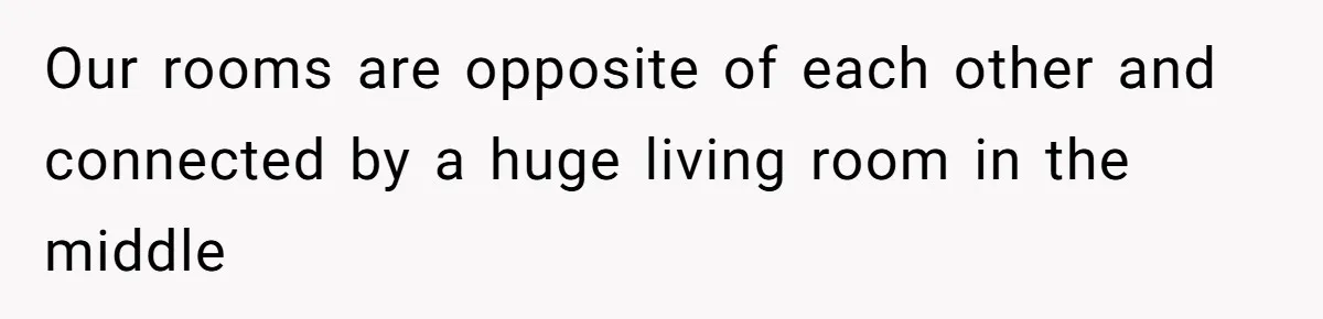 Tenant Trapped In Bedroom After Roommate Colonizes Shared Living Room 24/7 And Starts Sleeping On The Couch Our rooms are opposite of each other and connected by a huge living room in the middle