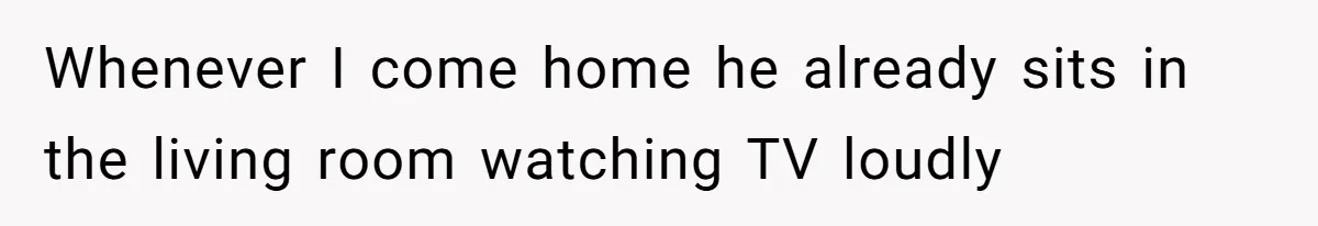 Tenant Trapped In Bedroom After Roommate Colonizes Shared Living Room 24/7 And Starts Sleeping On The Couch Whenever I come home he already sits in the living room watching TV loudly