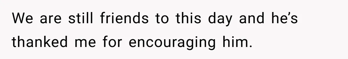 Tenant Trapped In Bedroom After Roommate Colonizes Shared Living Room 24/7 And Starts Sleeping On The Couch We are still friends to this day and he’s thanked me for encouraging him.